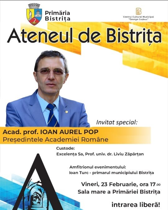 Președintele Academiei Române Acad. prof. Ioan Aurel Pop vine la „Ateneul de Bistrița”